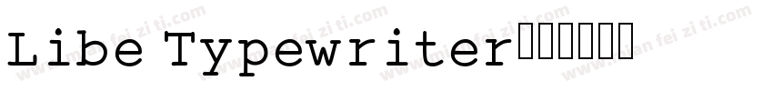 Libe Typewriter字体转换